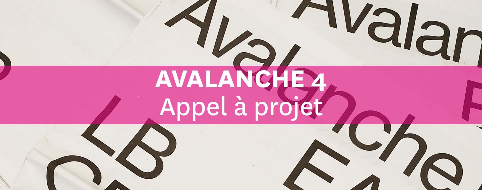 Appel à projet - “Avalanche 4”